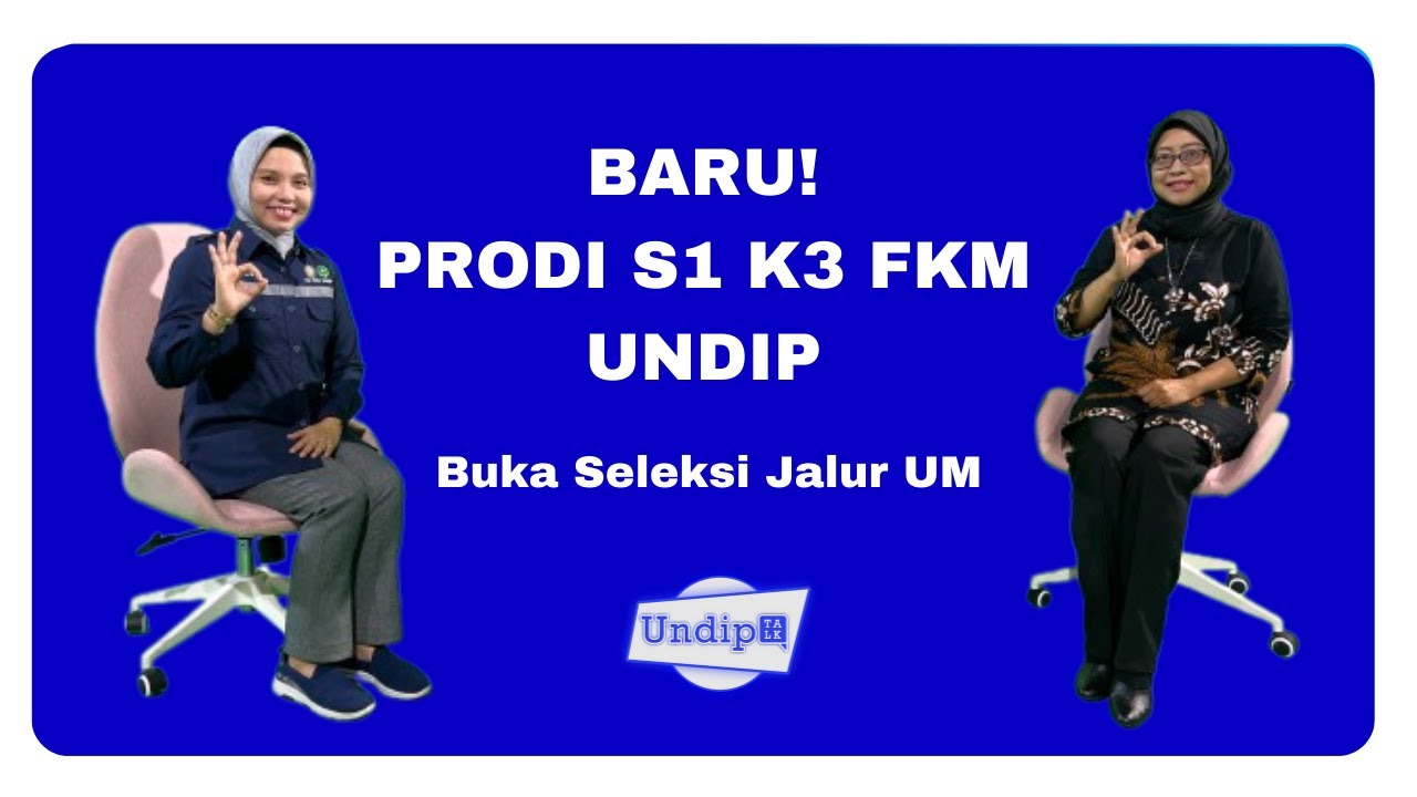 Baru! Prodi S1 K3 FKM UNDIP Buka Seleksi Jalur UM