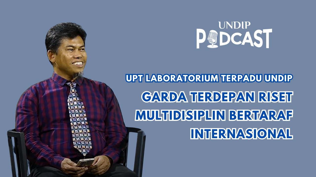 UPT Laboratorium Terpadu UNDIP: Garda Terdepan Riset Multidisiplin Bertaraf Internasional